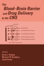 The Blood-Brain Barrier and Drug Delivery to the CNS