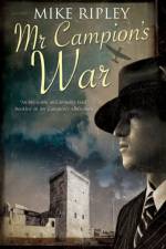 Mr Campion's War af Mike (Contributor) Ripley