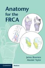 Anatomy for the FRCA af James Bowness