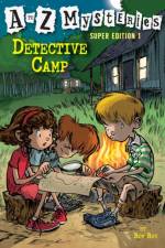 A to Z Mysteries Super Edition 1: Detective Camp af Ron Roy