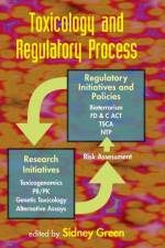Toxicology and Regulatory Process