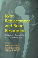 Joint Replacement and Bone Resorption