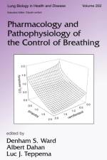 Pharmacology and Pathophysiology of the Control of Breathing