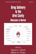 Drug Delivery to the Oral Cavity