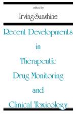 Recent Developments in Therapeutic Drug Monitoring and Clinical Toxicology af Irving (Case Western Reserve University Sunshine