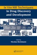 In Vivo MR Techniques in Drug Discovery and Development af Nicolau Beckmann