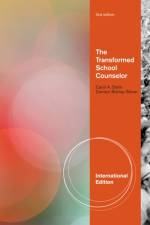 The Transformed School Counselor, International Edition af Carol A. (New York Institute of Technology) Dahir
