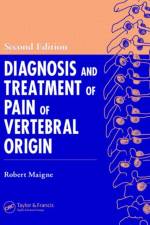 Diagnosis and Treatment of Pain of Vertebral Origin af Robert (Hotel Dieu Hospital Maigne