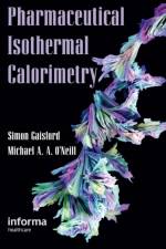 Pharmaceutical Isothermal Calorimetry af Simon Gaisford