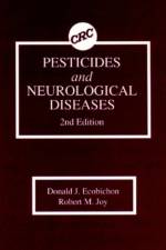 Pesticides and Neurological Diseases af Donald J. Ecobichon