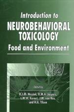 Introduction to Neurobehavioral Toxicology