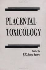 Placental Toxicology af B. V. Rama Sastry