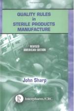 Quality Rules in Sterile Products af John (John Sharp International Sharp