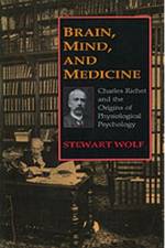 Brain, Mind, and Medicine af Stewart Wolf