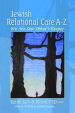 Jewish Relational Care A-Z af Jack H Bloom