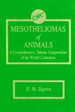 Mesotheliomas of Animals af Edward B. Ilgren