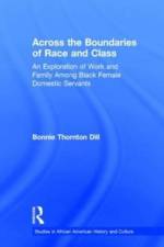 Across the Boundaries of Race & Class af Bonnie T. Dill