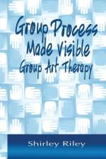 Group Process Made Visible af Shirley Riley