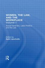 Social Feminism, Labor Politics, and the Law