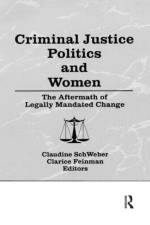 Criminal Justice Politics and Women af Claudine Schweber