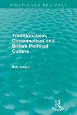 Traditionalism, Conservatism and British Political Culture (Routledge Revivals) af Bob (Lancaster University Jessop