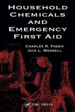 Household Chemicals and Emergency First Aid af Betty A. Foden