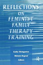 Reflections on Feminist Family Therapy Training af Michele Bograd