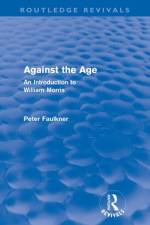 Against The Age (Routledge Revivals) af Peter Faulkner
