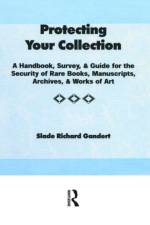 Protecting Your Collection af Slade Richard Gandert