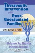 Therapeutic Intervention with Poor, Unorganized Families