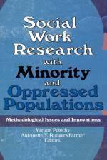 Social Work Research with Minority and Oppressed Populations af Miriam Potocky