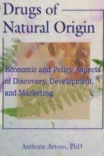Drugs of Natural Origin af Anthony Artuso