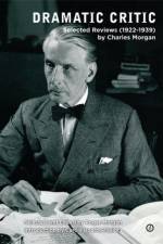 Dramatic Critic af Charles Morgan