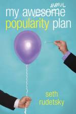 My Awesome/Awful Popularity Plan af Seth Rudetsky