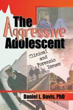 The Aggressive Adolescent af Daniel L Davis
