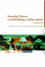 Housing Choices and Well-Being of Older Adults af Leon A Pastalan