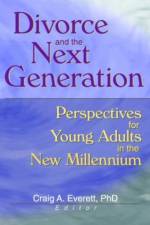 Divorce and the Next Generation af Craig (Arizona Institute for Family Therapy Everett