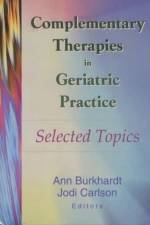 Complementary Therapies in Geriatric Practice