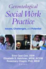 Gerontological Social Work Practice af Enid Opal Cox