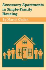 Accessory Apartments in Single-family Housing af Martin Gellen