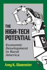 The High-Tech Potential af Amy K. Glasmeier