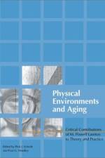 Physical Environments and Aging af Paul Windley