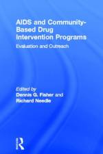 AIDS and Community-Based Drug Intervention Programs af Dennis (California State University Fisher