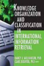 Knowledge Organization and Classification in International Information Retrieval af Nancy Williamson