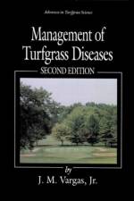 Management of Turfgrass Diseases af Joseph M. Vargas