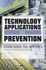 Technology Applications in Prevention af Steven (East Stroudsburg University Godin