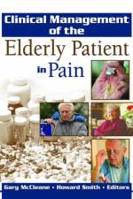 Clinical Management of the Elderly Patient in Pain