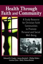 Health Through Faith and Community af James W Ellor