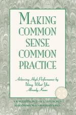 Making Common Sense Common Practice af Victor R. Buzzotta