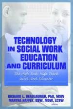 Technology in Social Work Education and Curriculum af Florence W Vigilante